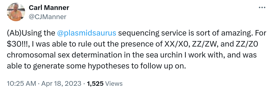 (Ab)Using the @plasmidsaurus sequencing service is sort of amazing. For $30!!!, I was able to rule out the presence of XX/X0, ZZ/ZW, and ZZ/Z0 chromosomal sex determination in the sea urchin I work with, and was able to generate some hypotheses to follow up on.